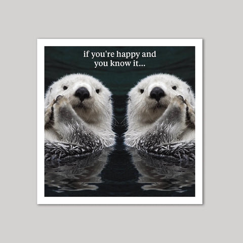 if you're happy and you know it..