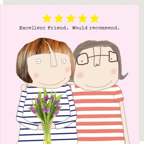 Excellent friend. Would recommend