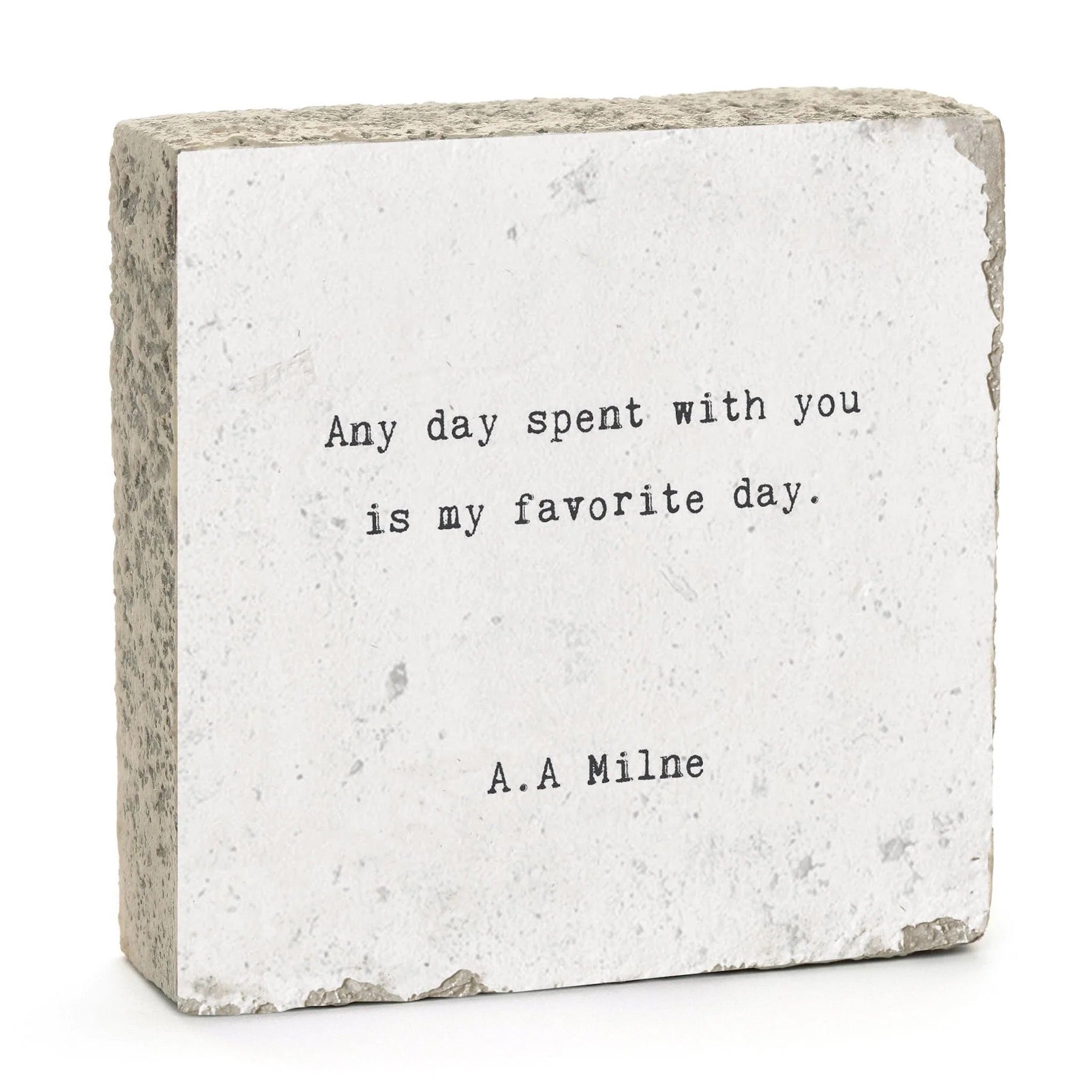 Any day spent with you is my favorite day