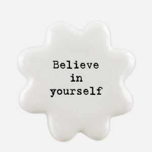 believe in yourself