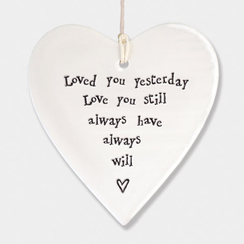 loved you yesterday love you still always have always will