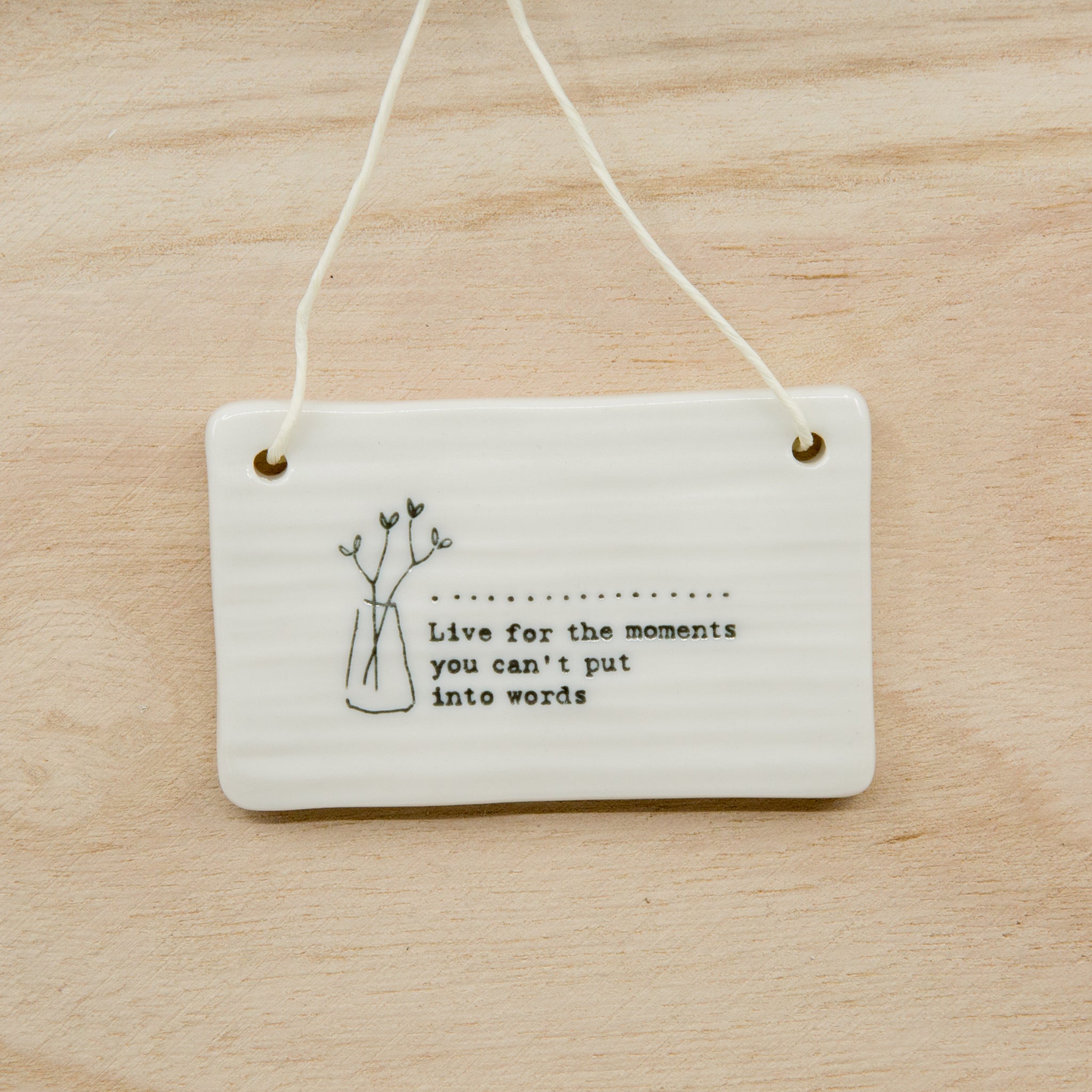 Live For the Moment - Rectangle Porcelain Hanger