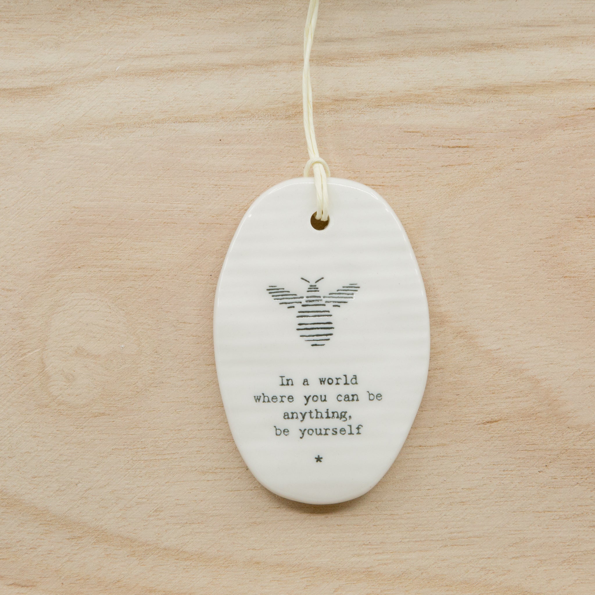Be yourself - Oval Porcelain Hanger