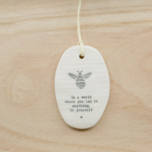 Be yourself - Oval Porcelain Hanger