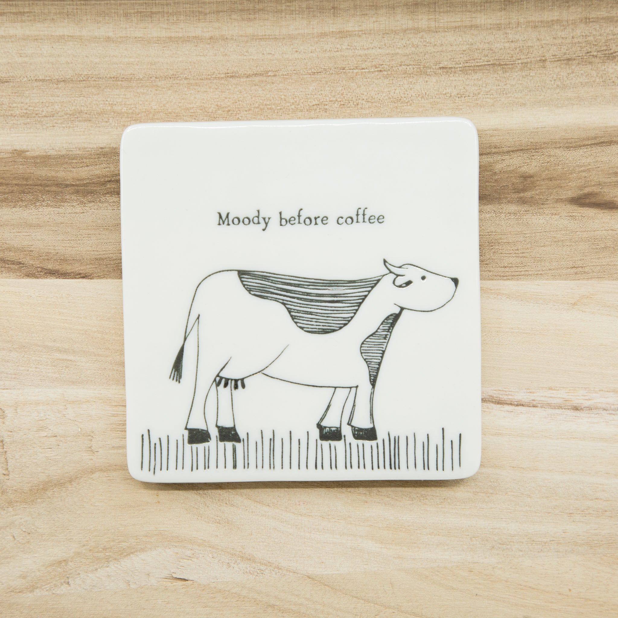 Moody before coffee - Porcelain Coaster