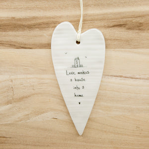 Love makes a house into a home - Long Heart Porcelain Hanger