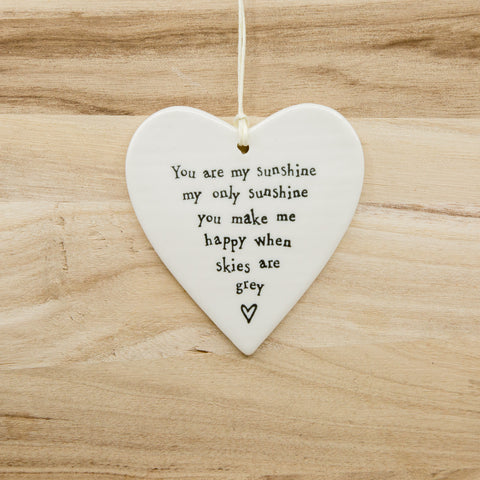 You are my sunshine - Round Heart Porcelain Hanger