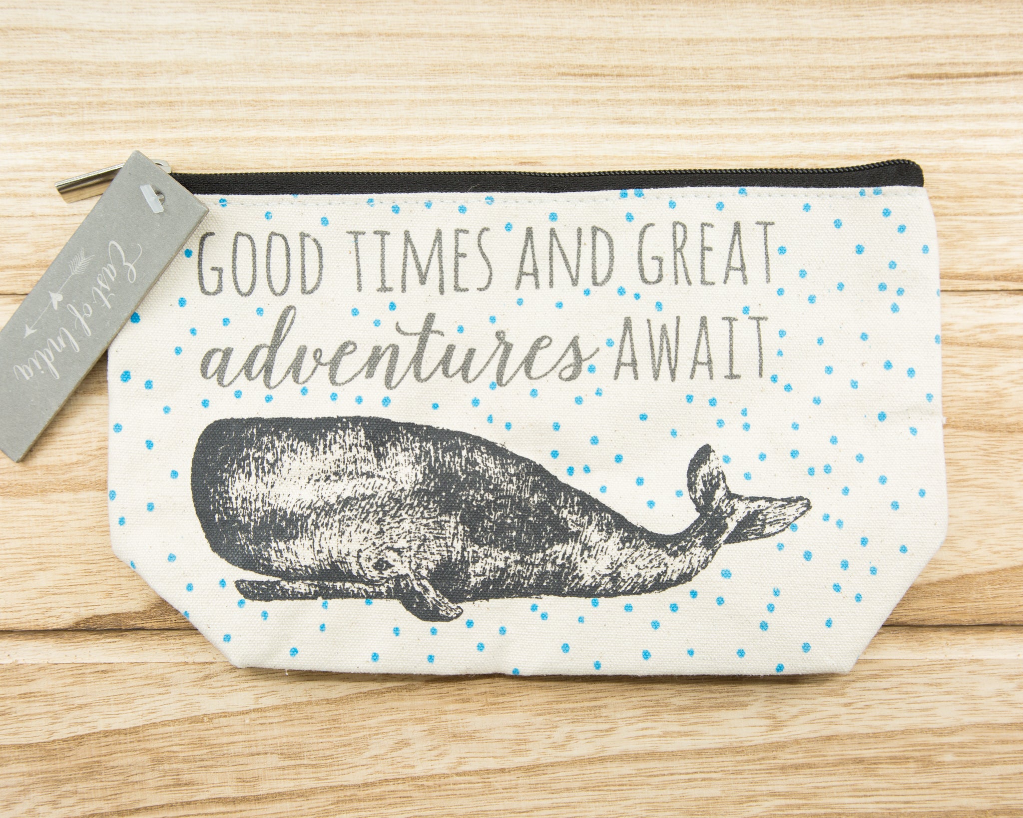 Good times & great adventures await - Canvas Cosmetic Bag