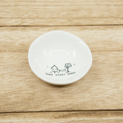 Home sweet home - small wobbly porcelain bowl