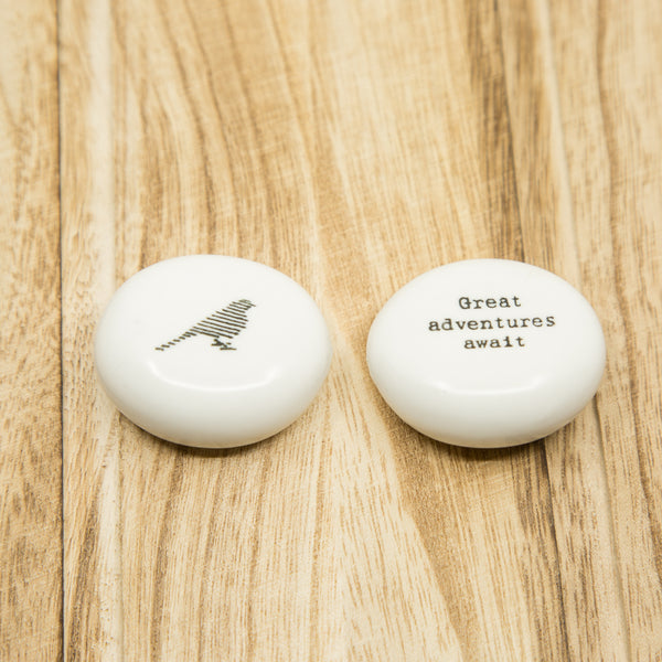 Great Adventures Await - Bird - Porcelain Pebble