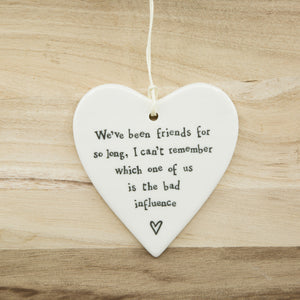 Bad influence - Round Heart Porcelain Hanger