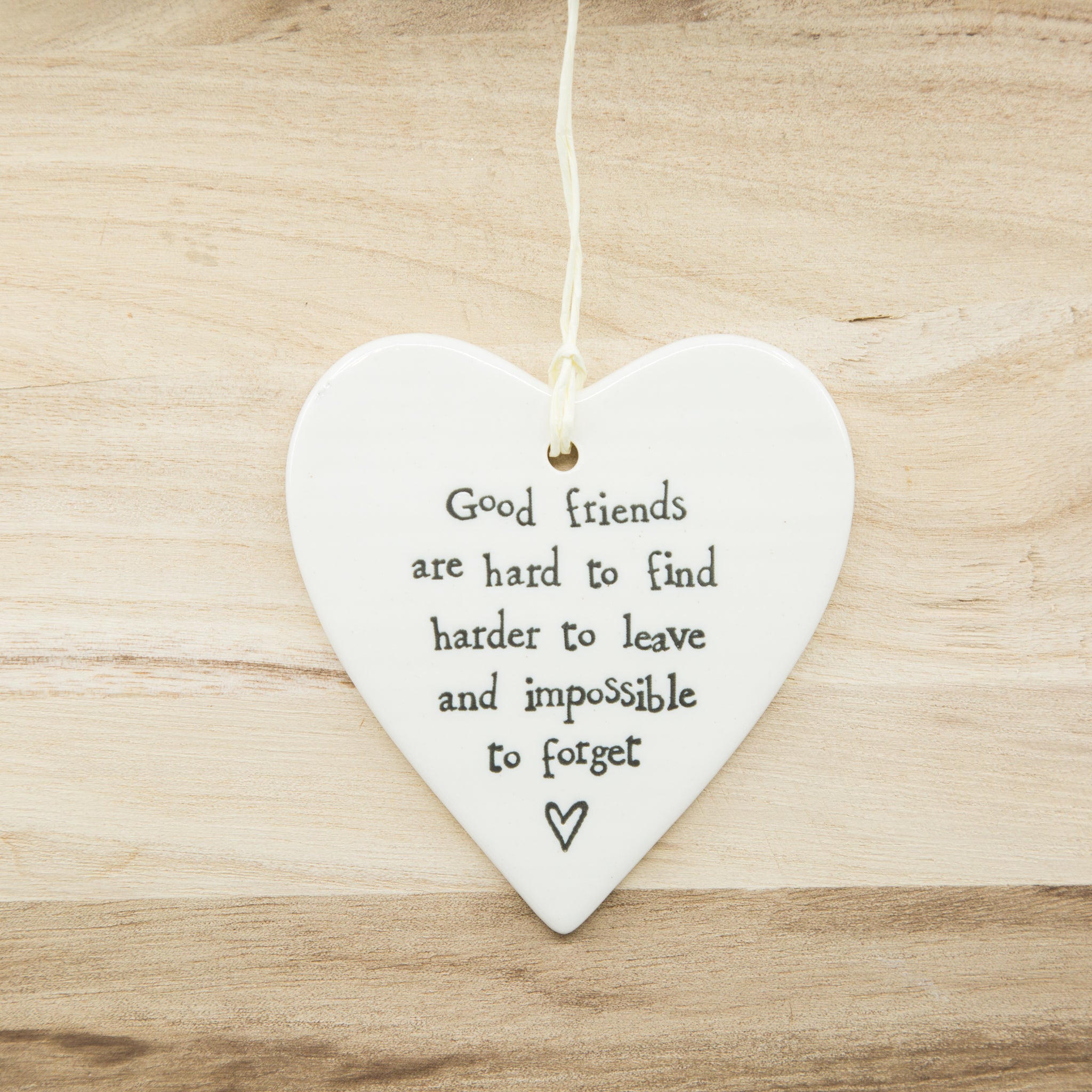 Good friends are hard to find -Round Heart Porcelain Hanger