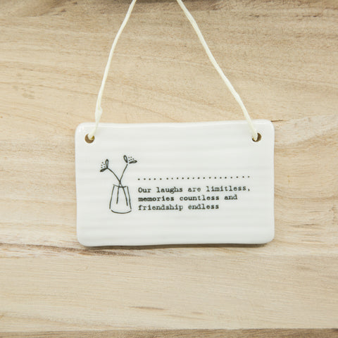 Our laughs are limitless - Rectangle Porcelain Hanger
